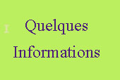 Quelques Informations